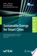 Sustainable Energy for Smart Cities [E-Book] : 4th EAI International Conference, SESC 2022, Braga, Portugal, November 16-18, 2022, Proceedings /