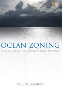Ocean zoning : making marine management more effective [E-Book] /