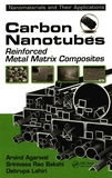 Carbon nanotubes : reinforced metal matrix composites /