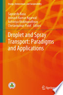 Droplet and Spray Transport: Paradigms and Applications [E-Book] /