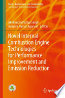 Novel Internal Combustion Engine Technologies for Performance Improvement and Emission Reduction [E-Book] /