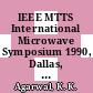 IEEE MTTS International Microwave Symposium 1990, Dallas, Texas, 08.05.90 - 10.05.90. Digest. 2 /