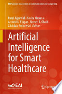 Artificial Intelligence for Smart Healthcare [E-Book] /