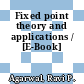 Fixed point theory and applications / [E-Book]