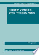 Radiation damage in some refractory metals [E-Book] /