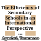 The Efficiency of Secondary Schools in an International Perspective [E-Book]: Preliminary Results from PISA 2012 /