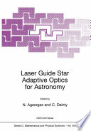 Laser Guide Star Adaptive Optics for Astronomy [E-Book] /