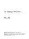The geology of Europe /