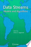 Data Streams [E-Book] : Models and Algorithms /