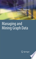 Managing and Mining Graph Data [E-Book] /