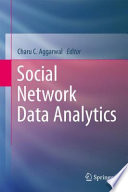 Social Network Data Analytics [E-Book] /
