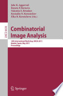 Combinatorial Image Analysis [E-Book] : 14th International Workshop, IWCIA 2011, Madrid, Spain, May 23-25, 2011. Proceedings /