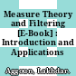 Measure Theory and Filtering [E-Book] : Introduction and Applications /