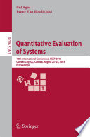 Quantitative Evaluation of Systems [E-Book] : 13th International Conference, QEST 2016, Quebec City, QC, Canada, August 23-25, 2016, Proceedings /