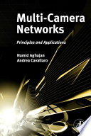Multi-camera networks [E-Book] : principles and applications /