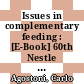 Issues in complementary feeding : [E-Book] 60th Nestle  Nutrition Workshop, Pediatric Program, Manaus, October 2006 ; an international perspective on current issues /
