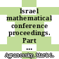 Israel mathematical conference proceedings. Part 2, Complex analysis, quasiconformal mappings, complex dynamics : complex analysis and dynamical systems VI : sixth international conference, on the occasion of David Shoikhet's sixtieth birthday : May 19-24, 2013, Nahariya, Israel [E-Book] /