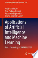 Applications of Artificial Intelligence and Machine Learning [E-Book] : Select Proceedings of ICAAAIML 2020 /