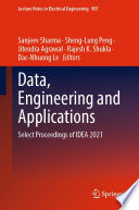 Data, Engineering and Applications [E-Book] : Select Proceedings of IDEA 2021 /