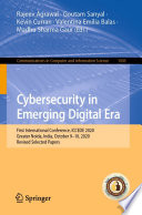 Cybersecurity in Emerging Digital Era [E-Book] : First International Conference, ICCEDE 2020, Greater Noida, India, October 9-10, 2020, Revised Selected Papers /