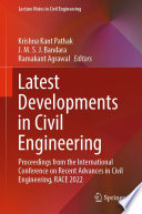 Latest Developments in Civil Engineering [E-Book] : Proceedings from the International Conference on Recent Advances in Civil Engineering, RACE 2022 /