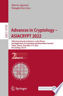 Advances in Cryptology - ASIACRYPT 2022 [E-Book] : 28th International Conference on the Theory and Application of Cryptology and Information Security, Taipei, Taiwan, December 5-9, 2022, Proceedings, Part II /