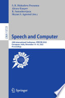 Speech and Computer [E-Book] : 24th International Conference, SPECOM 2022, Gurugram, India, November 14-16, 2022, Proceedings /