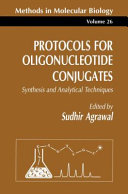 Protocols for Oligonucleotide Conjugates [E-Book] : Synthesis and Analytical Techniques /