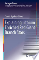 Explaining Lithium Enriched Red Giant Branch Stars [E-Book] /