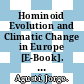 Hominoid Evolution and Climatic Change in Europe [E-Book]. Volume 1. The Evolution of Neogene Terrestrial Ecosystems in Europe /