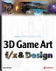 3D game art : f/x & design [E-Book] /