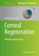 Corneal Regeneration [E-Book] : Methods and Protocols  /