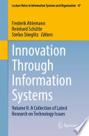 Innovation Through Information Systems [E-Book] : Volume II: A Collection of Latest Research on Technology Issues /