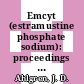 Emcyt (estramustine phosphate sodium): proceedings of a symposium : 24.04.83.