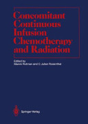Concomitant continuous infusion chemotherapy and radiation /