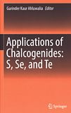 Applications of chalcogenides : S, Se, and Te /