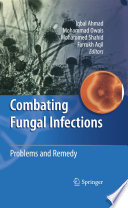 Combating Fungal Infections [E-Book] : Problems and Remedy /