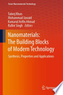 Nanomaterials: The Building Blocks of Modern Technology [E-Book] : Synthesis, Properties and Applications /