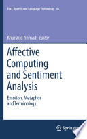Affective Computing and Sentiment Analysis [E-Book] : Emotion, Metaphor and Terminology /