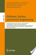 Software, System, and Service Engineering [E-Book] : S3E 2023 Topical Area, 24th Conference on Practical Aspects of and Solutions for Software Engineering, KKIO 2023, and 8th Workshop on Advances in Programming Languages, WAPL 2023, Held as Part of FedCSIS 2023, Warsaw, Poland, 17-20 September 2023, Revised Selected Papers /