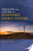 Operation and control of renewable energy systems [E-Book] /