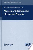 Molecular Mechanisms of Fanconi Anemia [E-Book] /