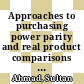 Approaches to purchasing power parity and real product comparisons using shortcuts and reduced information /