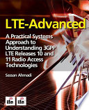 LTE-advanced : a practical systems approach to understanding 3GPP LTE releases 10 and 11 radio access technologies [E-Book] /