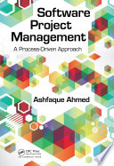 Software project management : a process-driven approach [E-Book] /