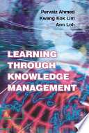 Learning through knowledge management /
