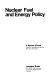 Nuclear fuel and energy policy /