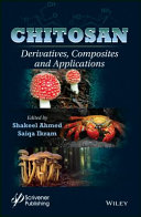 Chitosan : derivatives, composites and applications [E-Book] /