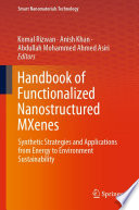 Handbook of Functionalized Nanostructured MXenes [E-Book] : Synthetic Strategies and Applications from Energy to Environment Sustainability /