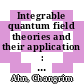 Integrable quantum field theories and their application : proceedings of the APCTP Winter School : Cheju Island, Korea, 28 February-4 March 2000 [E-Book] /